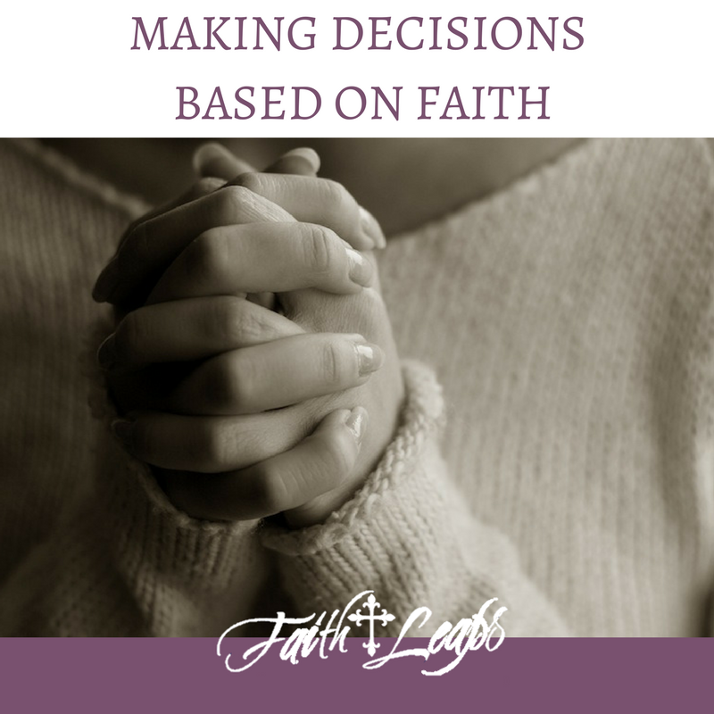 Making Decisions Based on Faith