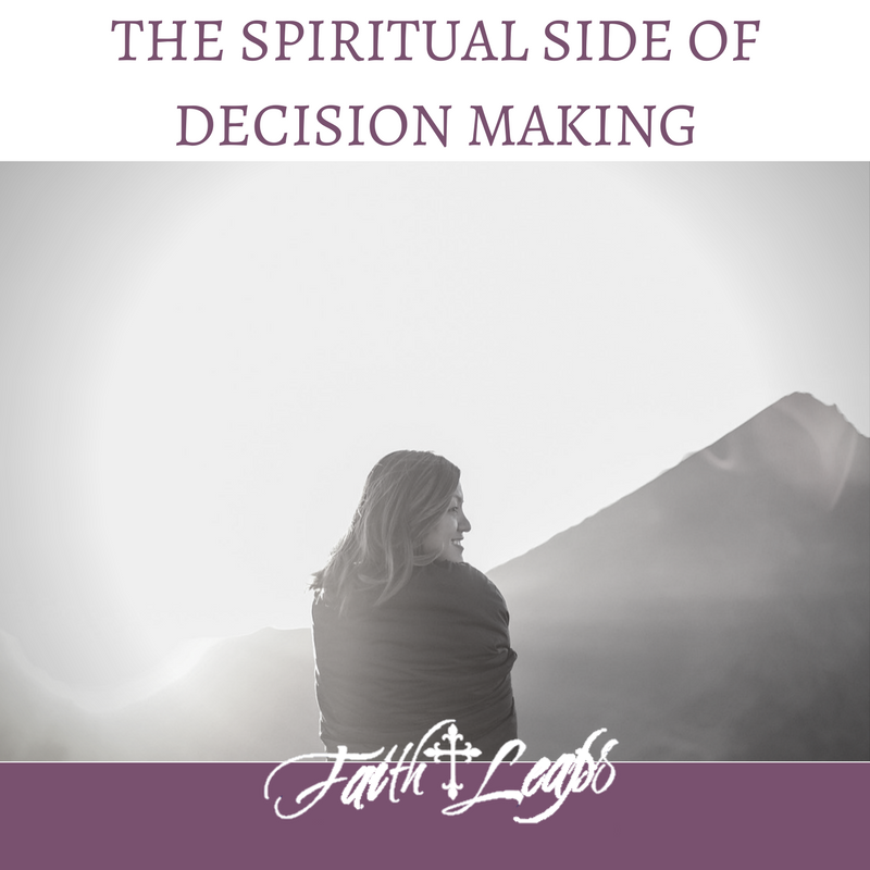 The Spiritual Side of Decision Making