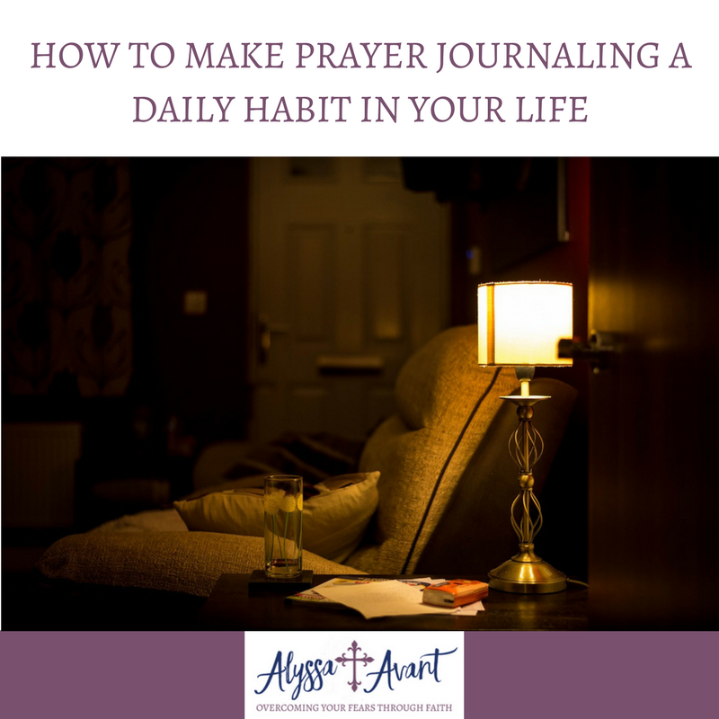 How to Make Prayer Journaling a Daily Habit in Your Life