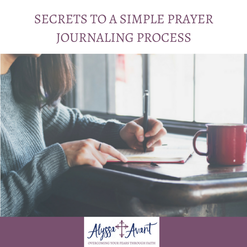 Secrets to a Simple Prayer Journaling Process Guaranteed