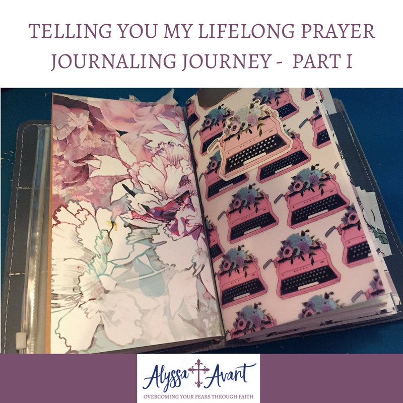 Telling You My Lifelong Prayer Journaling Journey –  Part I