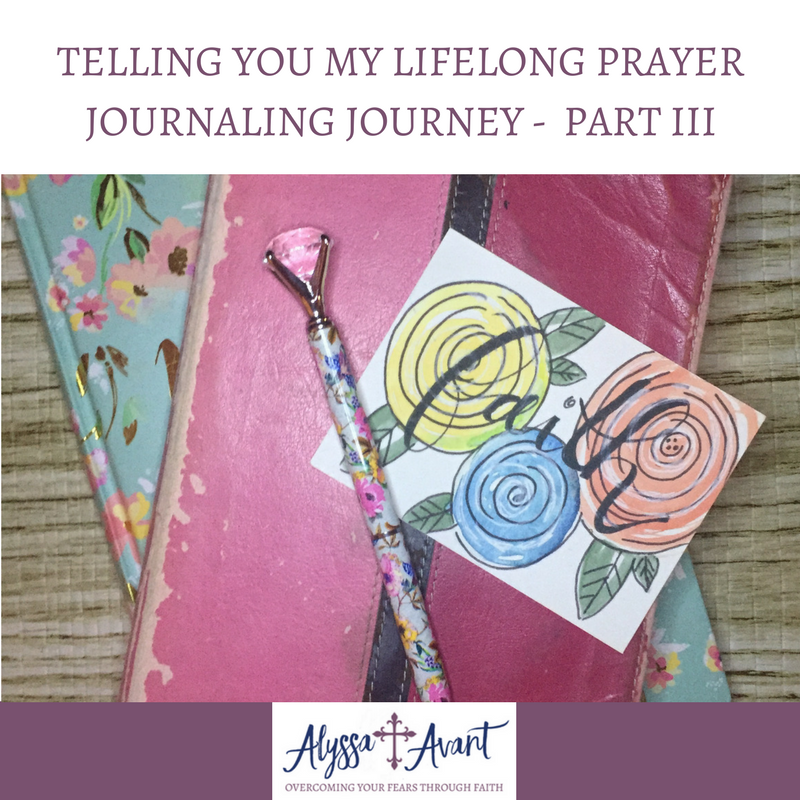 Telling You My Lifelong Prayer Journaling Journey – Part III